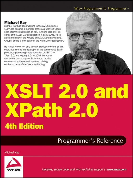 Title details for XSLT 2.0 and XPath 2.0 Programmer's Reference by Michael Kay - Wait list